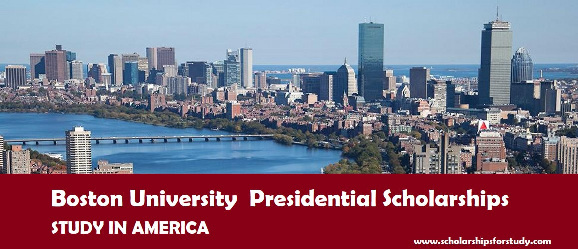 Boston University Presidential Scholarships In USA